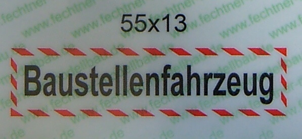 Textschild "Baustellenfahrzeug" 1-zeilig selbstklebende Textschild "Baustellenfahrzeug" 1-zeilig selbstklebende